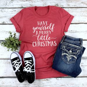 Have Yourself A Merry Little Christmas Tee