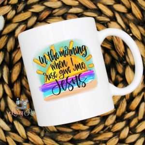 In The Morning When I Rise Give Me Jesus Coffee Mug