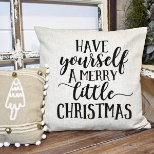 Have Yourself A Merry Little Christmas Pillow Cover