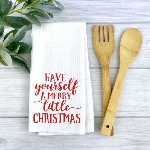 Have Yourself A Merry Little Christmas Dish Towel