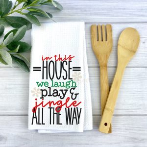 Laugh Play And Jingle All The Way Tea Towel