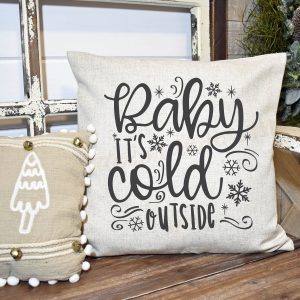 Baby Its Cold Outside Pillow Cover