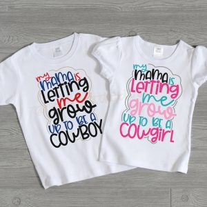 Grow Up To Be A Cowboy Or Cowgirl Shirt