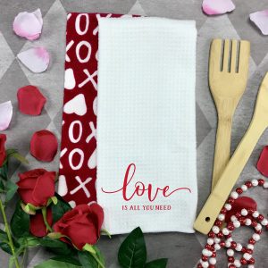 Love Is All You Need Valentines Dish Towel