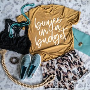 Boujee On A Budget Shirt
