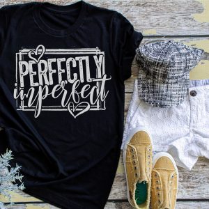 Perfectly Imperfect Christian Quote Shirt