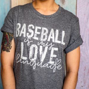 Baseball Is My Love Language Shirt