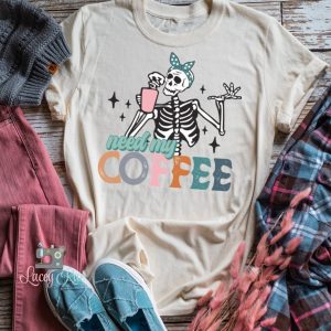 Need My Coffee Shirt