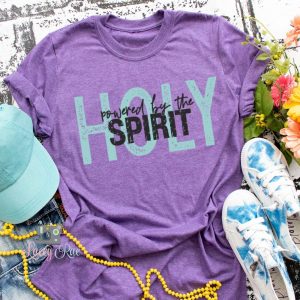 Powered By The Holy Spirit Shirt