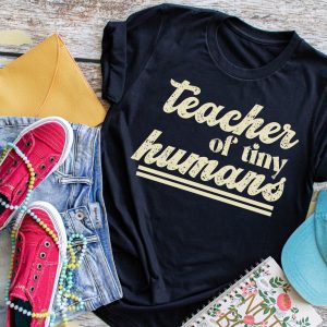 Teacher Of Tiny Humans Shirt