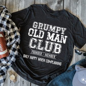 Grumpy Old Man Club Shirt