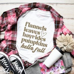 Flannels Leaves Hayrides Pumpkins Hello Fall Shirt