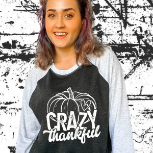 Crazy Thankful Shirt
