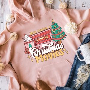 Hot Cocoa And Chrstmas Movies Hoodie Sweatshirt