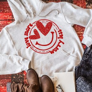 Love More Worry Less Hooded Sweatshirt