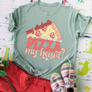 My Students Have A Pizza My Heart Shirt