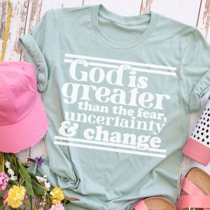 God Is Greater Than Than The Fear
