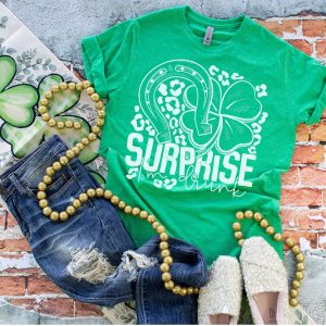 Suprise Im Drunk St Pattys Tee
