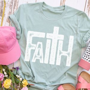 Faith Shirt