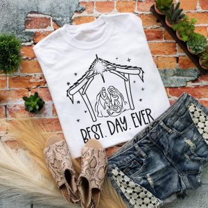 Best Day Ever Manger Scene Crew Neck Tee, Christian Christmas Shirt