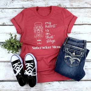 Nutcracker Mom Shirt