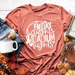 Friday Nights And Stadium Lights Football Mom Shirt