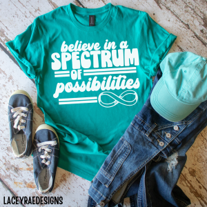 Believe in a Spectrum of Possibilities Autism Awareness Tee