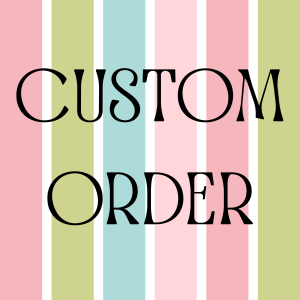 Custom Order for J Good